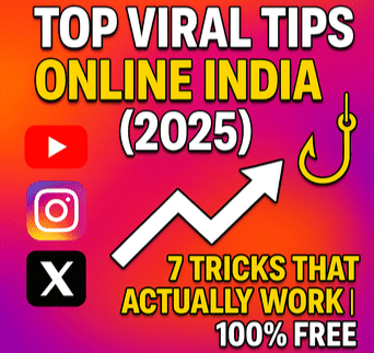 Viral Tips Online India – 2025 में वायरल होने के Best तरीके!